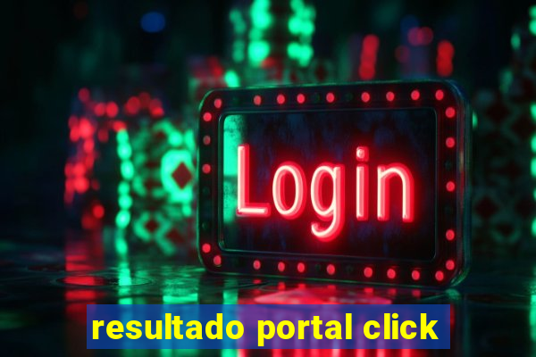 resultado portal click